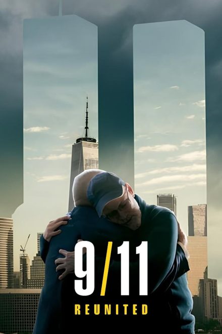9/11 Reunited afişi
