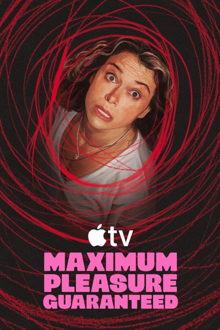Maximum Pleasure Guaranteed afişi
