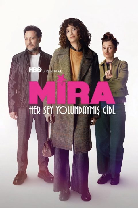 Mira: Her Şey Yolundaymış Gibi