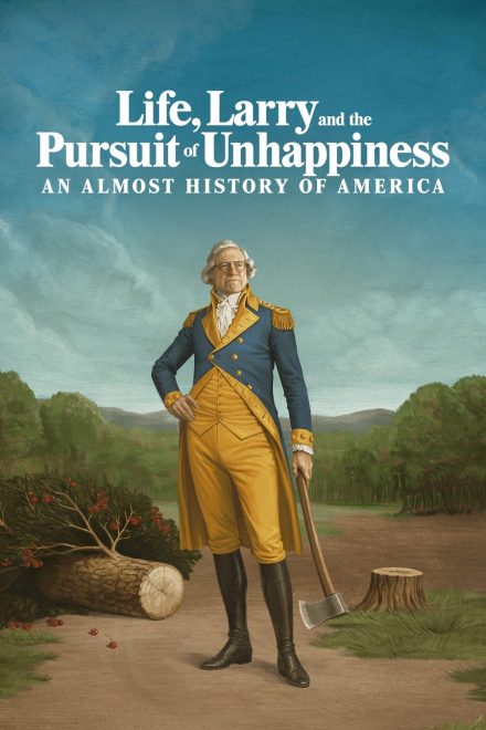 Life, Larry and the Pursuit of Unhappiness afişi