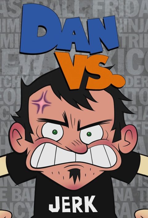 Dan vs.