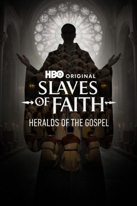 Slaves of Faith: Heralds of the Gospel afişi